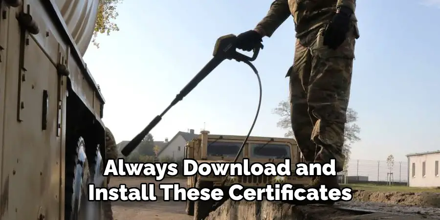Always Download and Install These Certificates