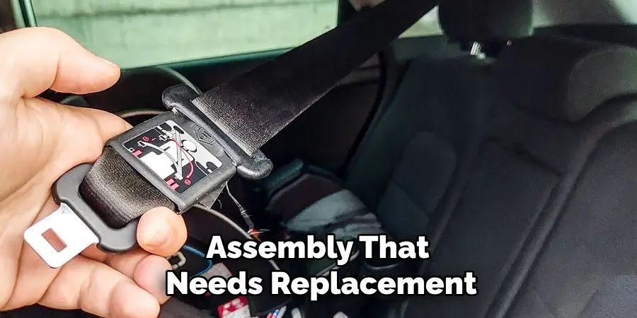 Assembly That
Needs Replacement