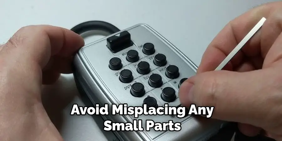 Avoid Misplacing Any
Small Parts