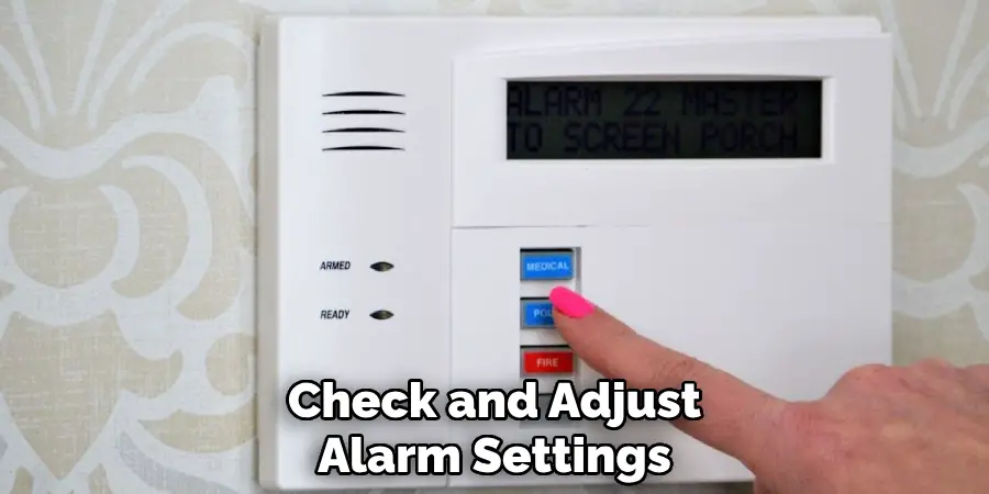 Check and Adjust
Alarm Settings