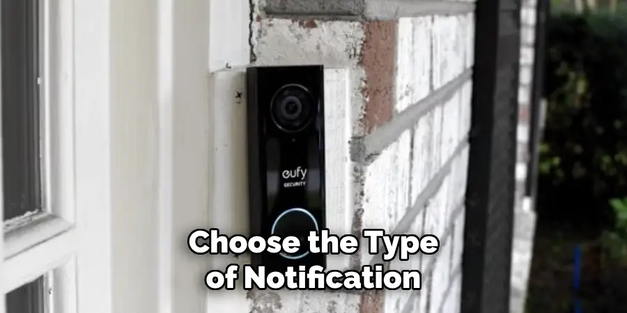 Choose the Type of Notification