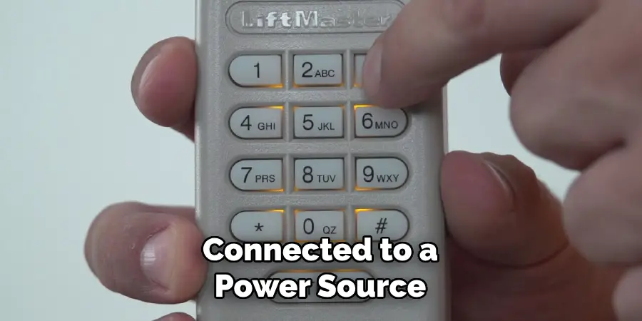 Connected to a
Power Source