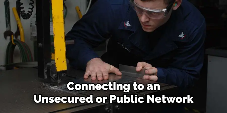 Connecting to an Unsecured or Public Network