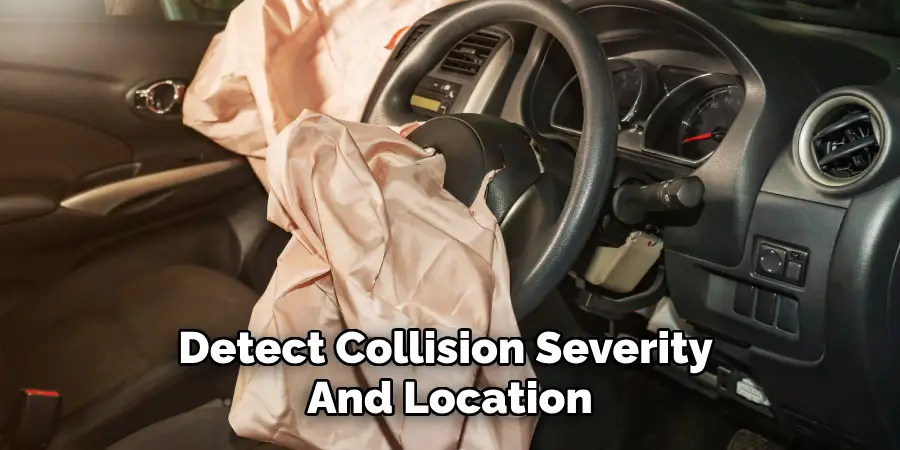 Detect Collision Severity 
And Location