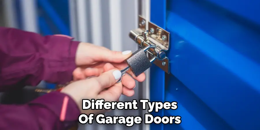 Different Types
Of Garage Doors
