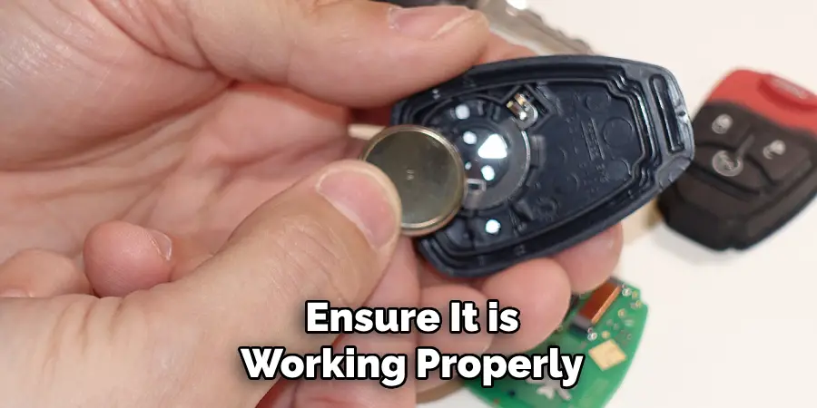 Ensure It is Working Properly