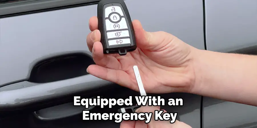 Equipped With an
Emergency Key