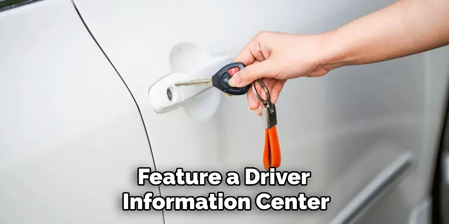Feature a Driver 
Information Center