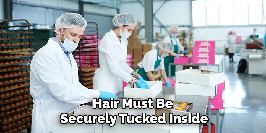 Hair Must Be 
Securely Tucked Inside