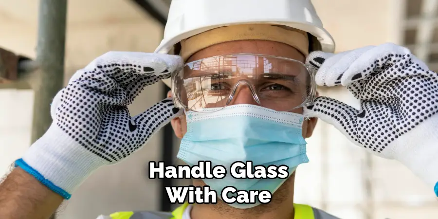 Handle Glass
With Care