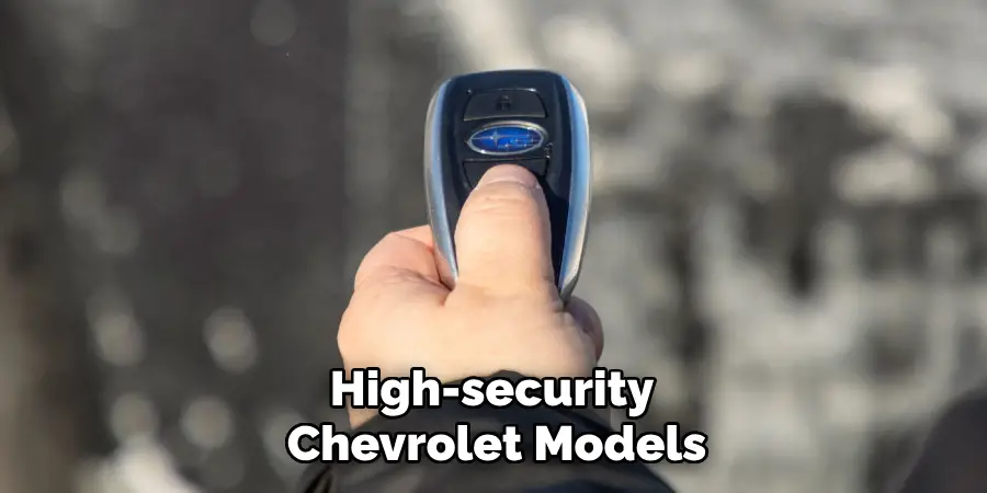High-security 
Chevrolet Models