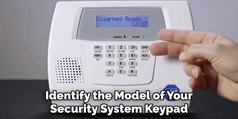 Identify the Model of Your
Security System Keypad