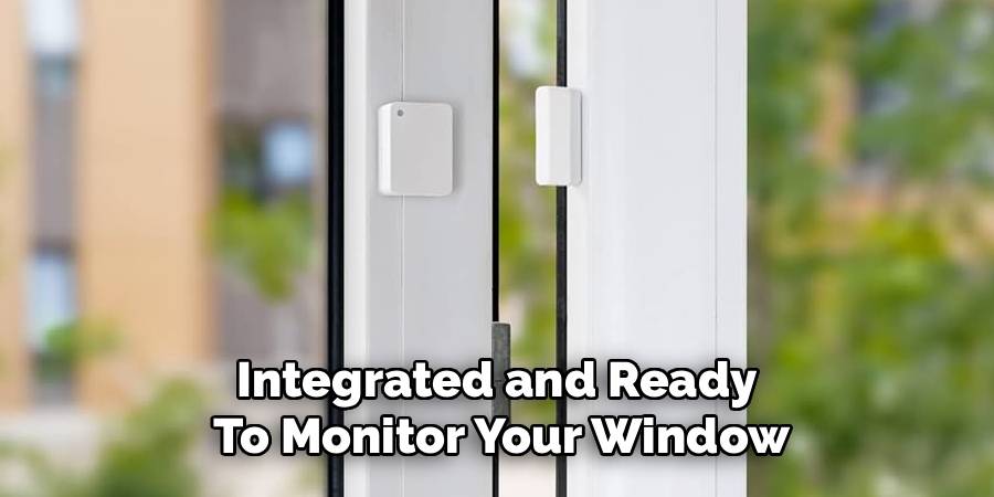 Integrated and Ready
To Monitor Your Window