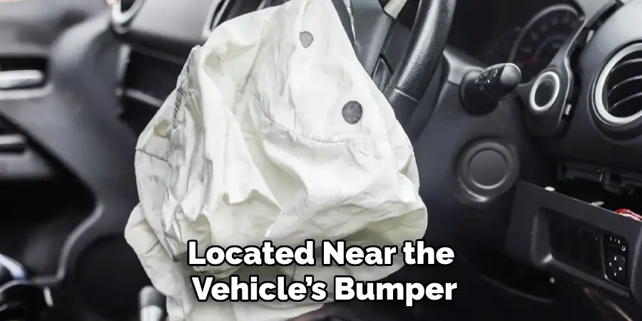 Located Near the 
Vehicle’s Bumper