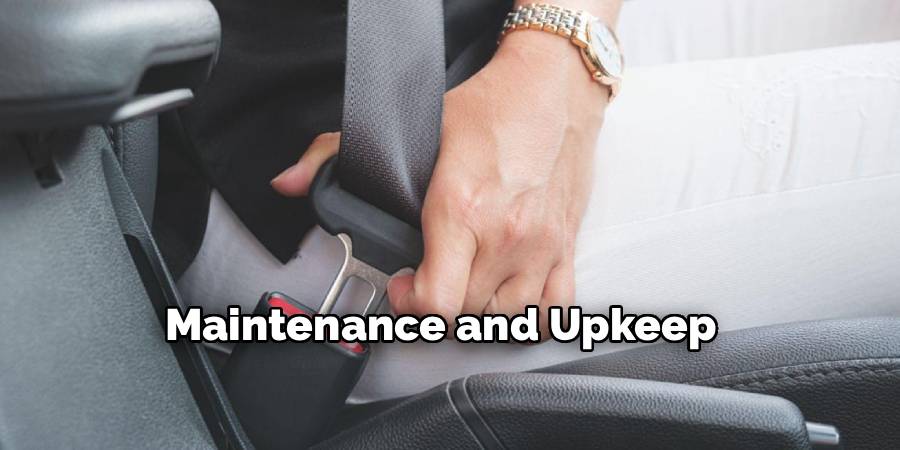 Maintenance and Upkeep