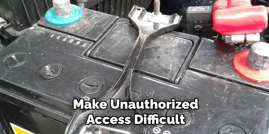 Make Unauthorized Access Difficult