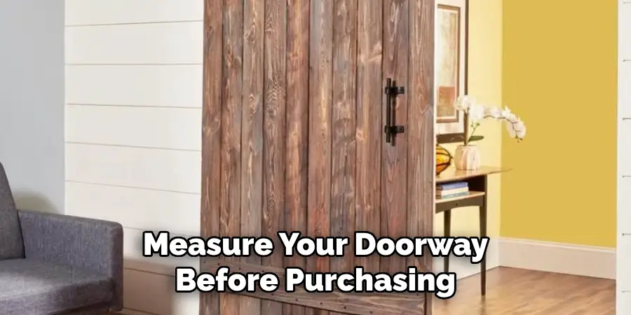 Measure Your Doorway Before Purchasing