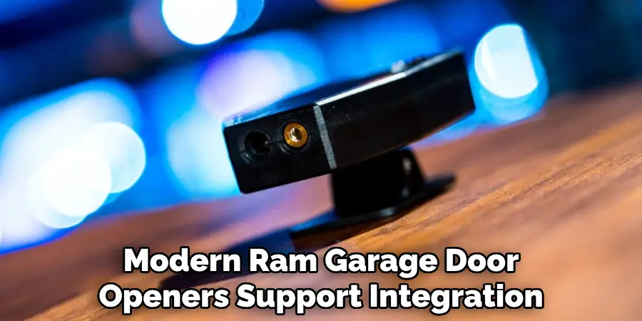 Modern Ram Garage Door
Openers Support Integration