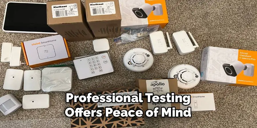 Professional Testing
Offers Peace of Mind