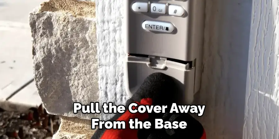 Pull the Cover Away
From the Base
