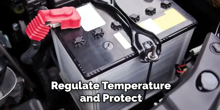 Regulate Temperature and Protect