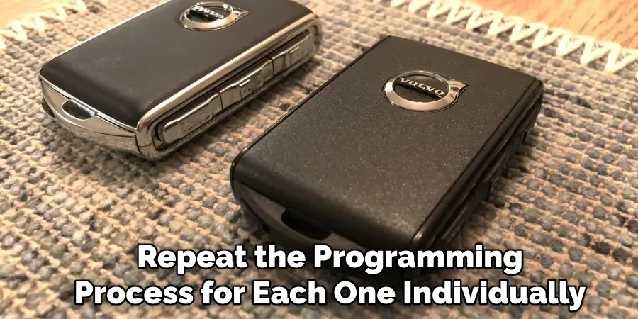 Repeat the Programming
Process for Each One Individually