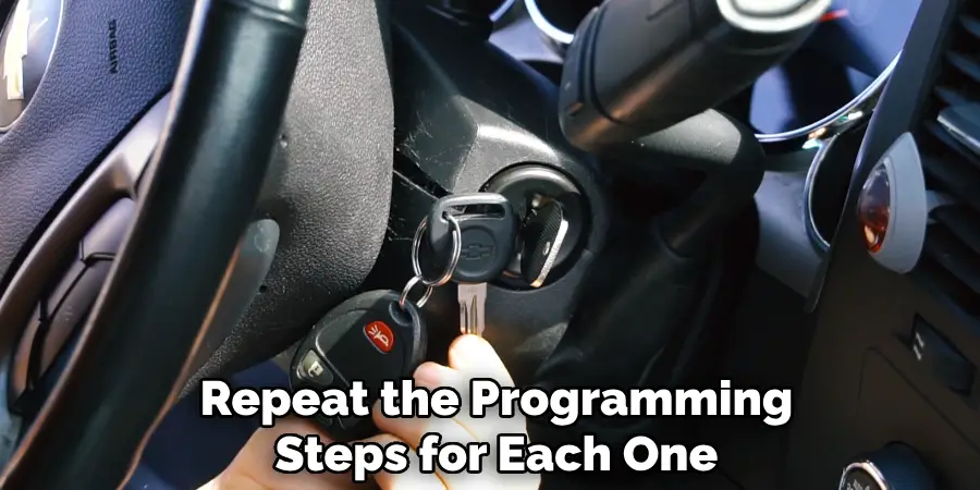 Repeat the Programming
Steps for Each One