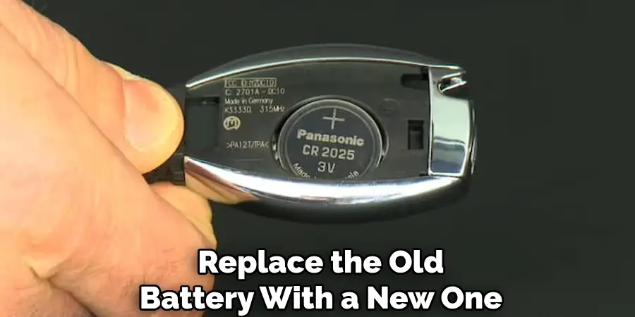 Replace the Old
Battery With a New One