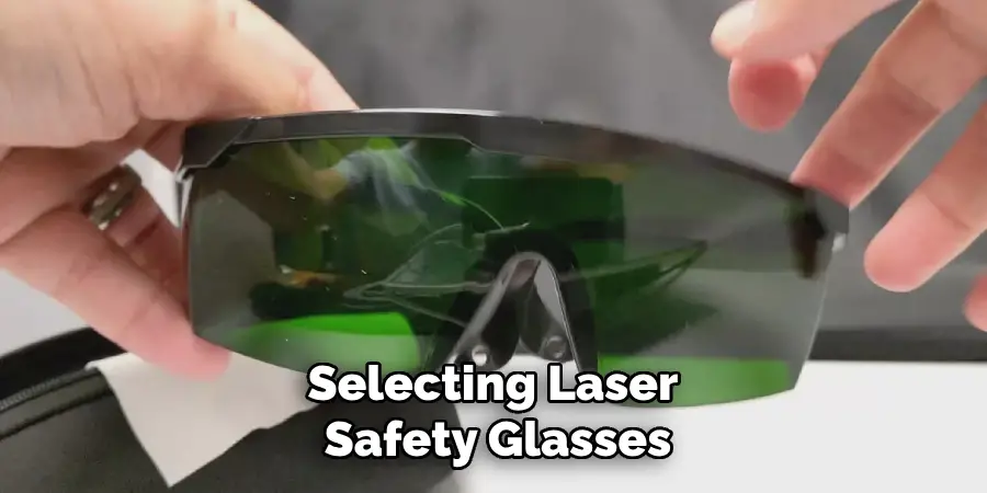 Selecting Laser 
Safety Glasses