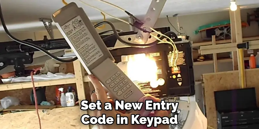 Set a New Entry
Code in Keypad