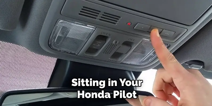 Sitting in Your Honda Pilot