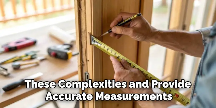 These Complexities and Provide
Accurate Measurements