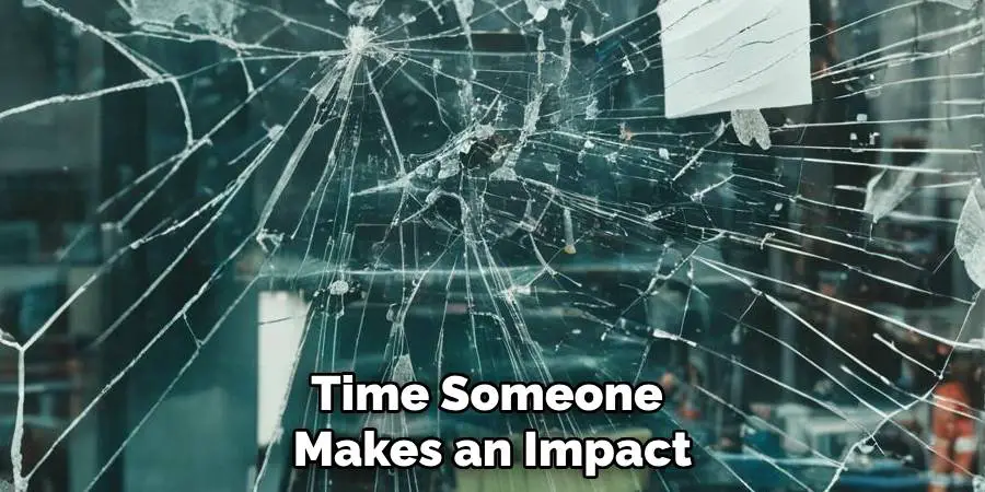 Time Someone
Makes an Impact