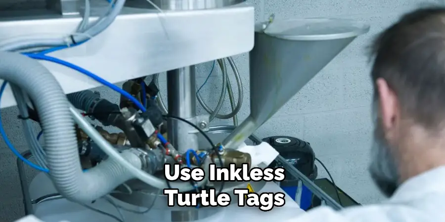 Use Inkless Turtle Tags
