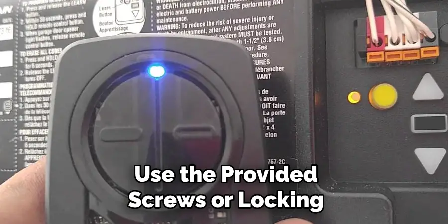 Use the Provided Screws or Locking