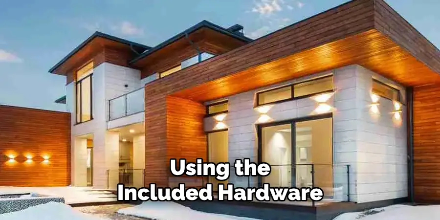 Using the Included Hardware