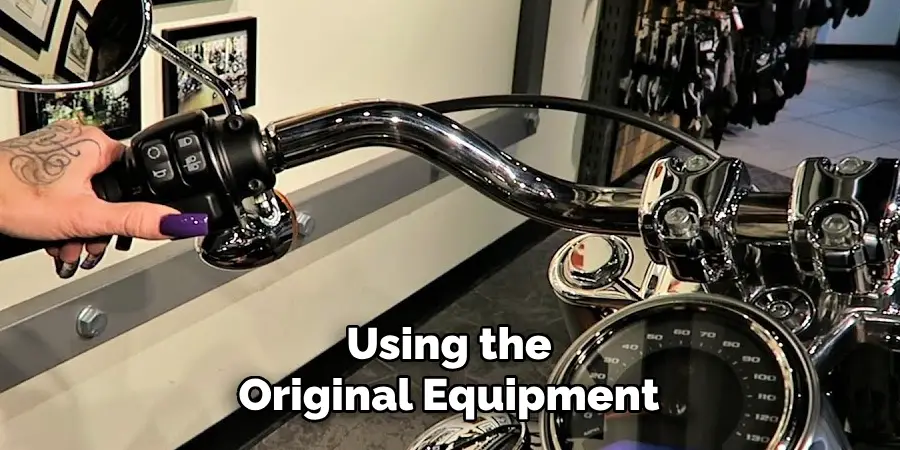 Using the Original Equipment