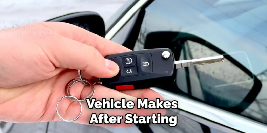 Vehicle Makes 
After Starting