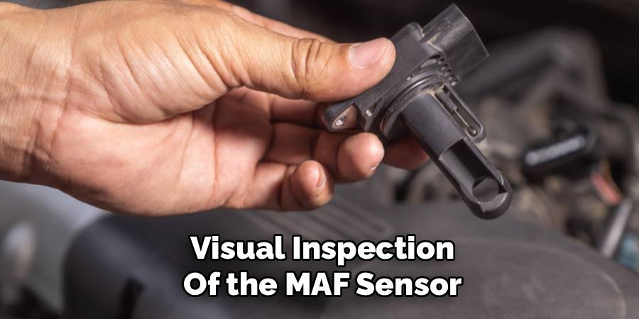 Visual Inspection of the MAF Sensor