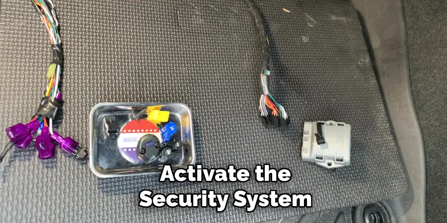 Activate the Security System