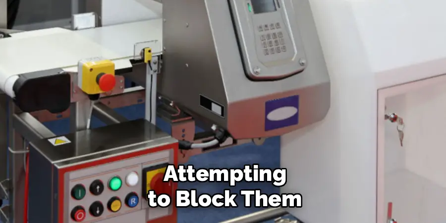 Attempting to Block Them