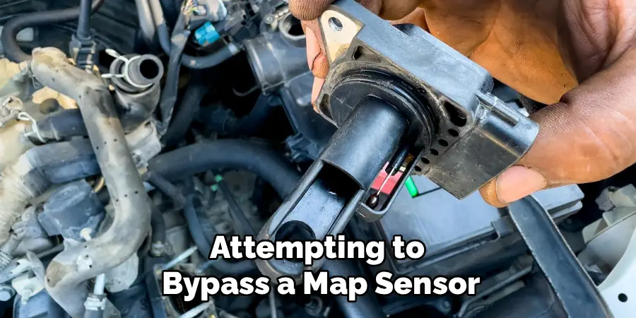 Attempting to 
Bypass a Map Sensor