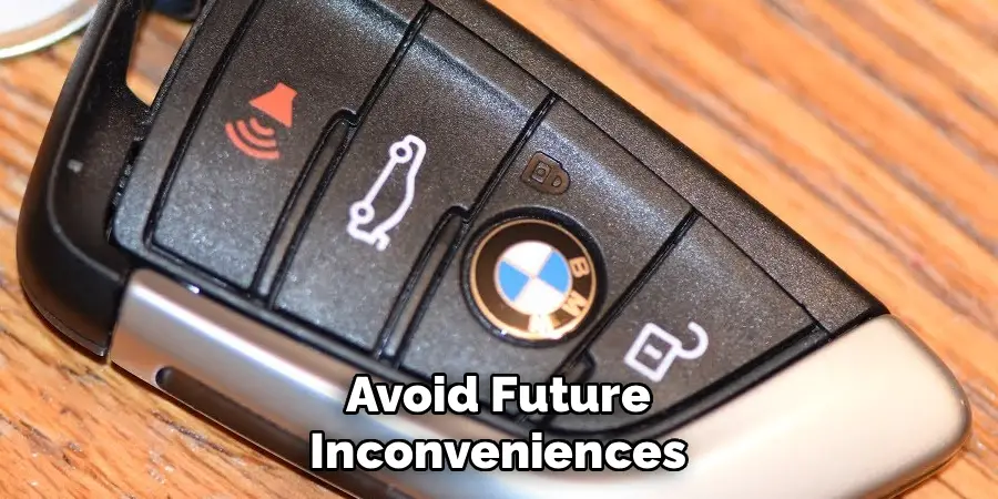 Avoid Future Inconveniences