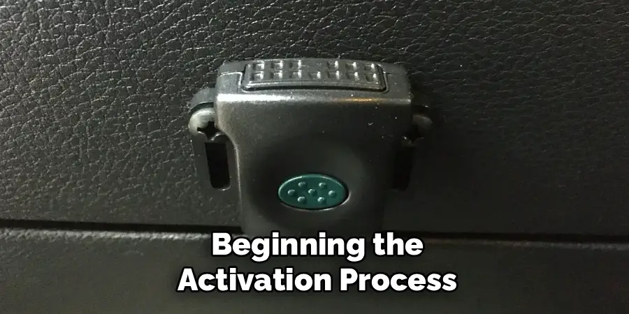 Beginning the Activation Process