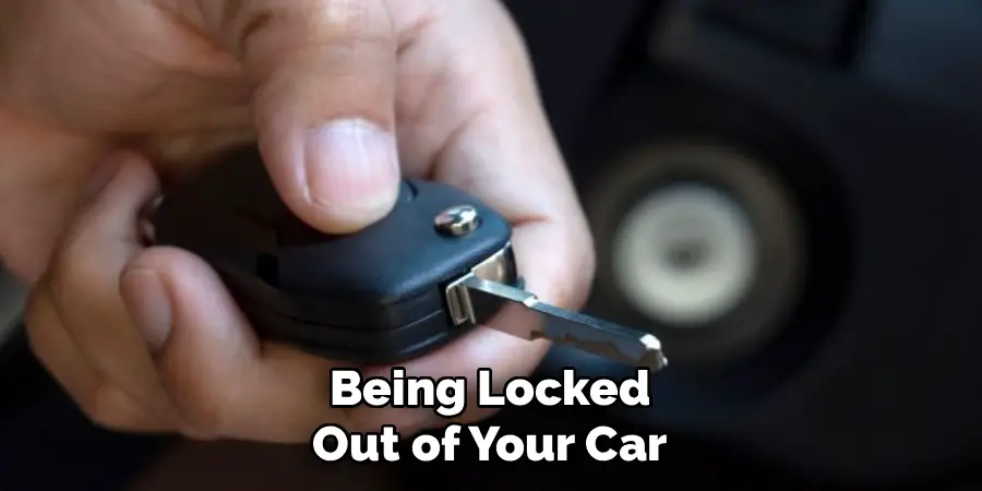 Being Locked Out of Your Car
