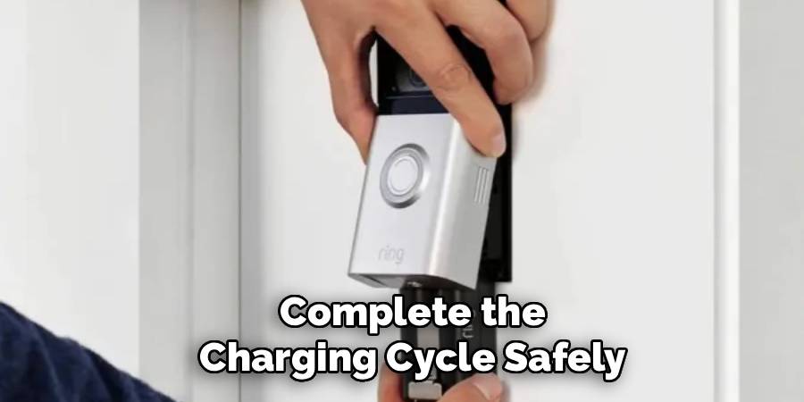 Complete the Charging Cycle Safely