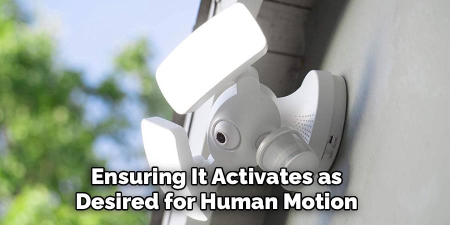 Ensuring It Activates as 
Desired for Human Motion 