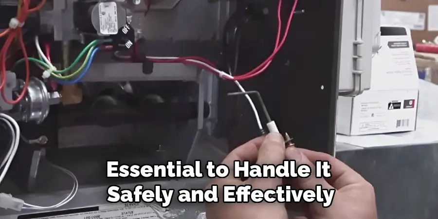 Essential to Handle It 
Safely and Effectively