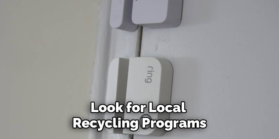 Look for Local 
Recycling Programs