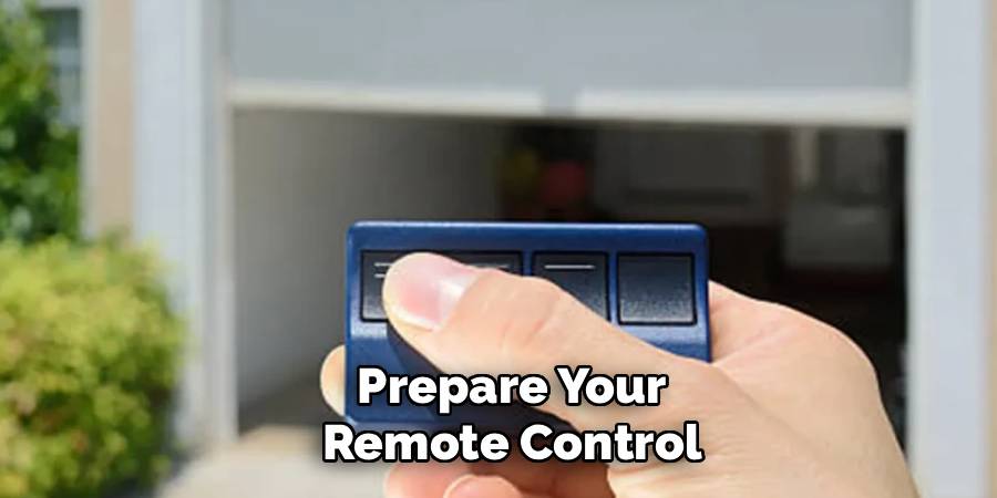 Prepare Your Remote Control